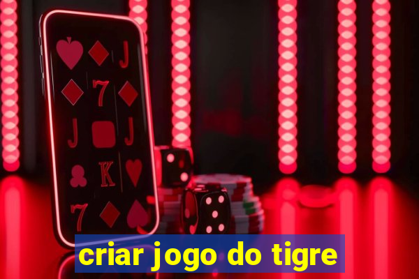 criar jogo do tigre